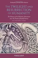 KNYGA Yeshayahu Ben Aharon Twilight and Resurrection of Humanity