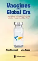 KNYGA Rino Rappuoli Vaccines In The Global Era: How To Deal Safely And Effectively With The Pandemics Of Our Time