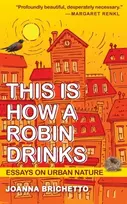 KNYGA Joanna Brichetto This Is How a Robin Drinks