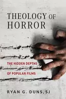 KNYGA SJ, Ryan G. Duns Theology of Horror