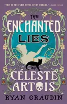 KNYGA Ryan Graudin The Enchanted Lies of Celeste Artois