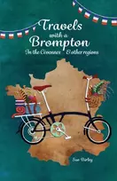 KNYGA Sue Birley Travels with a Brompton in the Cevennes and other regions