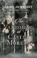 KNYGA Jaime Jo Wright Vanishing at Castle Moreau