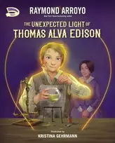 KNYGA Raymond Arroyo Unexpected Light of Thomas Alva Edison