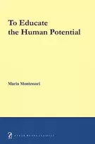 KNYGA Maria Montessori To educate the human potential