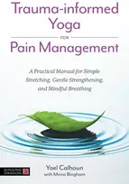 KNYGA Yael Calhoun Trauma-informed Yoga for Pain Management