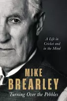 KNYGA Mike Brearley Turning Over the Pebbles