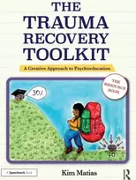 KNYGA Kim Matias The Trauma Recovery Toolkit: The Resource Book