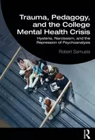 KNYGA Robert Samuels Trauma, Pedagogy, and the College Mental Health Crisis