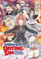 KNYGA Yomu Mishima Trapped in a Dating Sim: The World of Otome Games is Tough for Mobs (Manga) Vol. 10