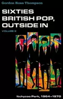 KNYGA Gordon R Thompson Sixties British Pop, Outside In