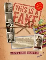 KNYGA Andrew-Mark Thompson This is a Fake! A Collection of Unreal Things