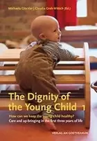 KNYGA Michaela Glockler The Dignity of the Young Child, Vol. 1