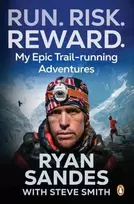 KNYGA Ryan Sandes Run. Risk. Reward.