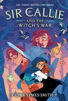 KNYGA Esme Symes Smith Sir Callie and the Witch's War