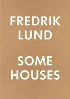KNYGA Fredrik Lund Some Houses