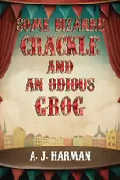KNYGA A J Harman Some Bizarre Crackle and an Odious Grog