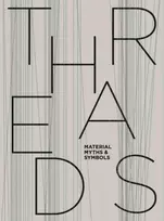 KNYGA Jorg Von Alvensleben Threads: Material, Myths & Symbols