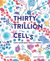 KNYGA Isabel Thomas Thirty Trillion Cells
