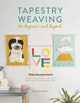 KNYGA Kristin Carter Tapestry Weaving for Beginners and Beyond