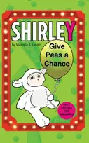 KNYGA Victoria S Levitt Shirley: Give Peas a Chance