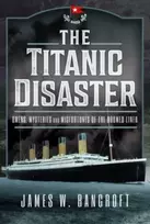 KNYGA James W Bancroft The Titanic Disaster