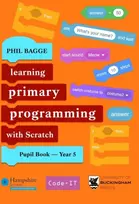 KNYGA Phil Bagge Teaching Primary Programming with Scratch Pupil Book Year 5