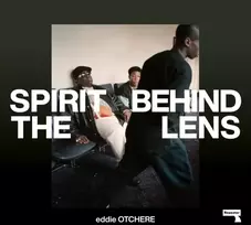 KNYGA Eddie Otchere Spirit Behind the Lens