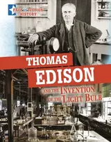 KNYGA Megan Cooley Peterson Thomas Edison and the Invention of the Light Bulb