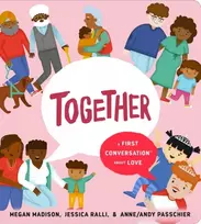 KNYGA Megan Madison Together: A First Conversation About Love
