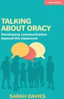 KNYGA Sarah Davies Talking about Oracy: Developing communication beyond the classroom