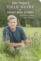 KNYGA Samuel Thayer Sam Thayer's Field Guide to Edible Wild Plants