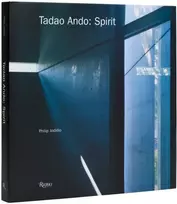 KNYGA Philip Jodidio Tadao Ando: Spirit