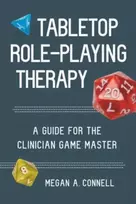 KNYGA Megan A Connell Tabletop Role-Playing Therapy