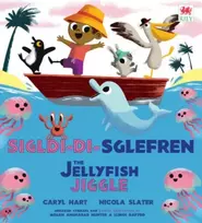 KNYGA Caryl Hart Sigl-di-Sglefren / The Jellyfish Jiggle