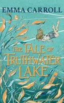 KNYGA Emma Carroll The Tale of Truthwater Lake