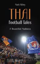 KNYGA Matt Riley Thai Football Tales