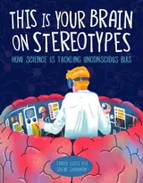 KNYGA Tanya Lloyd Kyi This Is Your Brain on Stereotypes