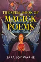 KNYGA Sara Joy Warne Spell Book of Magick Poems