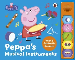 KNYGA Bookshop Peppa Pig: Peppa’s Musical Instruments