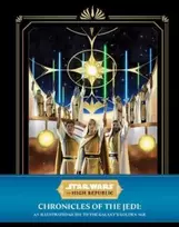 KNYGA Bookshop Star Wars: The High Republic - Chronicles of the Jedi: An Illustrated Guide to the Galaxy's Golden Age