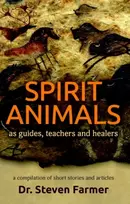 KNYGA Steven Farmer Spirit Animals as Guides, Teachers and Healers