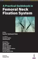 KNYGA Vatkar Kale Practical Guidebook in Femoral Neck Fixation System