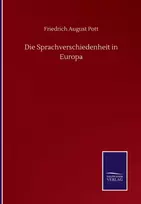 KNYGA Friedrich August Pott Die Sprachverschiedenheit in Europa