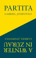 KNYGA Gabriel Josipovici Partita and A Winter in Zurau