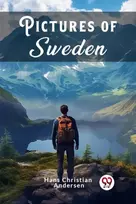 KNYGA Hans Christian Andersen Pictures of Sweden (Edition2024)
