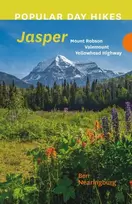 KNYGA Ben Nearingburg Popular Day Hikes: Mount Robson, Valemount, Jasper, Yellowhead Highway