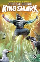KNYGA Tim Seeley Suicide Squad: King Shark