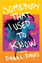 KNYGA Dana L Davis Somebody That I Used to Know