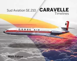 KNYGA Matt Falcus Sud Aviation Caravelle Timelines